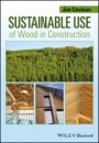 Sustainable Use of Wood in Construction - ISBN 9781118539668