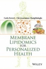 Membrane Lipidomics for Personalized Health - ISBN 9781118540329