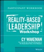 Reality–Based Leadership Participant Workbook - ISBN 9781118540442