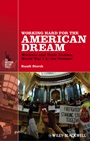 Working Hard for the American Dream: Workers and Their Unions, World War I to the Present - ISBN 9781118541401