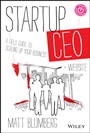 Startup CEO: A Field Guide to Scaling Up Your Business + Website - ISBN 9781118548363