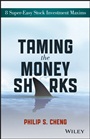Taming the Money Sharks: 8 Super–Easy Stock Investment Maxims - ISBN 9781118550427