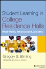 Student Learning in College Residence Halls: What Works, What Doesnt, and Why - ISBN 9781118551608