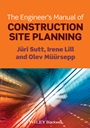 The Engineers Manual of Construction Site Planning - ISBN 9781118556092