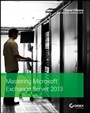 Mastering Microsoft Exchange Server 2013 - ISBN 9781118556832