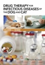 Drug Therapy for Infectious Diseases of the Dog and Cat - ISBN 9781118557341