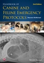 Handbook of Canine and Feline Emergency Protocols - ISBN 9781118559031