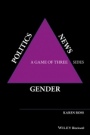 Gender, Politics, News: A Game of Three Sides - ISBN 9781118561591