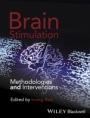 Brain Stimulation: Methodologies and Interventions - ISBN 9781118568293