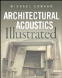 Architectural Acoustics Illustrated - ISBN 9781118568491
