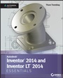 Inventor 2014 and Inventor LT 2014 Essentials: Autodesk Official Press - ISBN 9781118575208