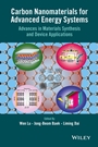 Carbon Nanomaterials for Advanced Energy Systems: Advances in Materials Synthesis and Device Applications - ISBN 9781118580783