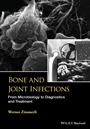Bone and Joint Infections: From Microbiology to Diagnostics and Treatment - ISBN 9781118581773