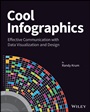 Cool Infographics: Effective Communication with Data Visualization and Design - ISBN 9781118582305