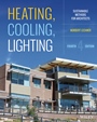 Heating, Cooling, Lighting: Sustainable Design Methods for Architects - ISBN 9781118582428