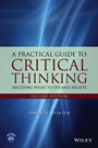 A Practical Guide to Critical Thinking: Deciding What to Do and Believe - ISBN 9781118583081