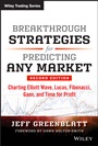 Breakthrough Strategies for Predicting Any Market: Charting Elliott Wave, Lucas, Fibonacci, Gann, and Time for Profit - ISBN 9781118585528