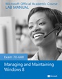 Exam 70–688 Managing and Maintaining Windows 8 Lab Manual - ISBN 9781118591994