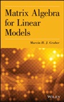 Matrix Algebra for Linear Models - ISBN 9781118592557