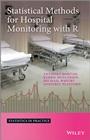 Statistical Methods for Hospital Monitoring with R - ISBN 9781118596302