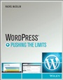 WordPress: Pushing the Limits - ISBN 9781118597194