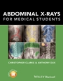 Abdominal X–rays for Medical Students - ISBN 9781118600559