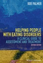Helping People with Eating Disorders: A Clinical Guide to Assessment and Treatment - ISBN 9781118606704