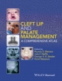 Cleft Lip and Palate Management: A Comprehensive Atlas - ISBN 9781118607541