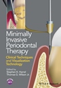 Minimally Invasive Periodontal Therapy: Clinical Techniques and Visualization Technology - ISBN 9781118607626