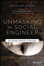 Unmasking the Social Engineer: The Human Element of Security - ISBN 9781118608579