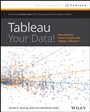 Tableau Your Data!: Fast and Easy Visual Analysis with Tableau Software - ISBN 9781118612040
