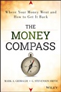 The Money Compass: Where Your Money Went and How to Get It Back - ISBN 9781118614457
