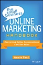 The Small Business Online Marketing Handbook: Converting Online Conversations to Offline Sales - ISBN 9781118615386