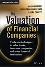 The Valuation of Financial Companies: Tools and Techniques to Measure the Value of Banks, Insurance Companies and Other Financial Institutions - ISBN 9781118617335