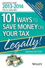 101 Ways to Save Money on Your Tax – Legally! 2013 – 2014 - ISBN 9781118621769