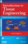 Introduction to Tissue Engineering: Applications and Challenges - ISBN 9781118628645
