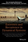 Extremes and Recurrence in Dynamical Systems - ISBN 9781118632192