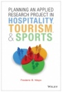 Planning an Applied Research Project in Hospitality, Tourism, and Sports - ISBN 9781118637227