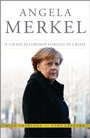 Angela Merkel: A Chancellorship Forged in Crisis - ISBN 9781118641101