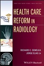 Health Care Reform in Radiology - ISBN 9781118642177