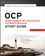 OCP: Oracle Database 12c Administrator Certified Professional Study Guide: Exam 1Z0–063 - ISBN 9781118644072
