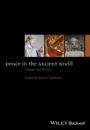 Peace in the Ancient World: Concepts and Theories - ISBN 9781118645123