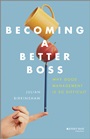 Becoming A Better Boss: Why Good Management is So Difficult - ISBN 9781118645468