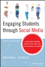 Engaging Students through Social Media: Evidence–Based Practices for Use in Student Affairs - ISBN 9781118647455