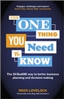 The One Thing You Need to Know: The SCQuARE way to better business planning and decision making - ISBN 9781118653166