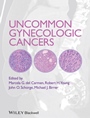 Uncommon Gynecologic Cancers - ISBN 9781118655351