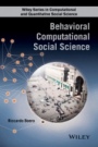Behavioral Computational Social Science - ISBN 9781118657300
