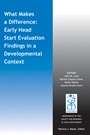 What Makes a Difference: Early Head Start Evaluation Findings in a Developmental Context - ISBN 9781118658840