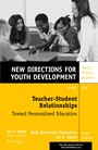 Teacher–Student Relationships: Toward Personalized Education: New Directions for Youth Development, Number 137 - ISBN 9781118660669