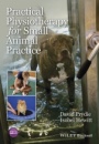Practical Physiotherapy for Small Animal Practice - ISBN 9781118661543
